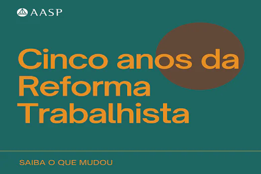 A Associação dos Advogados e os cinco anos da Reforma Trabalhista