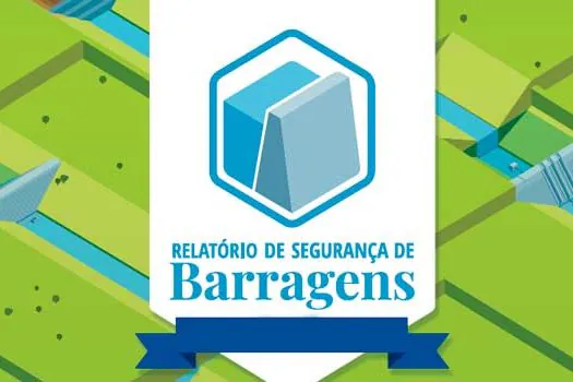 ANA lança Relatório de Segurança de Barragens 2018