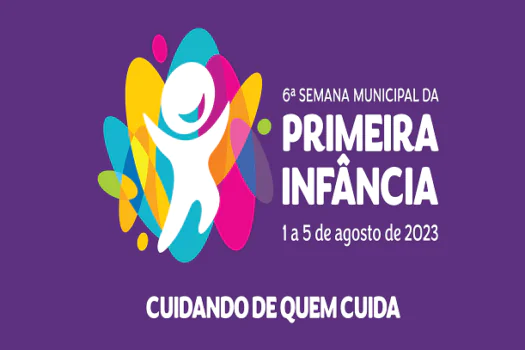 SP promove 6ª Semana Municipal da Primeira Infância entre os dias 1º e 5 de agosto_x000D_