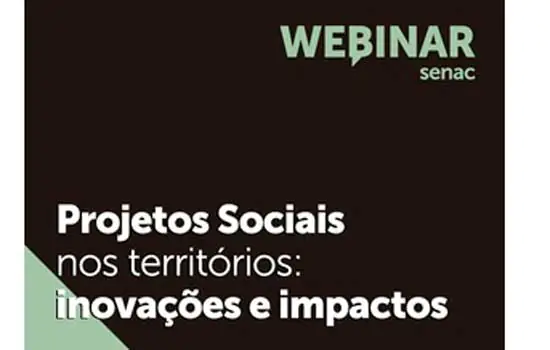 Senac São Paulo promove webinar sobre desenvolvimento social