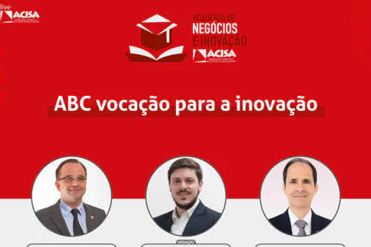 ABC, vocação para a inovação será tema de live da ACISA