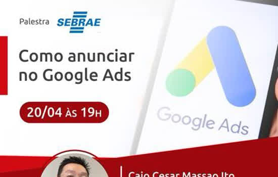 Como anunciar no Google ADS é tema de palestra da ACISA