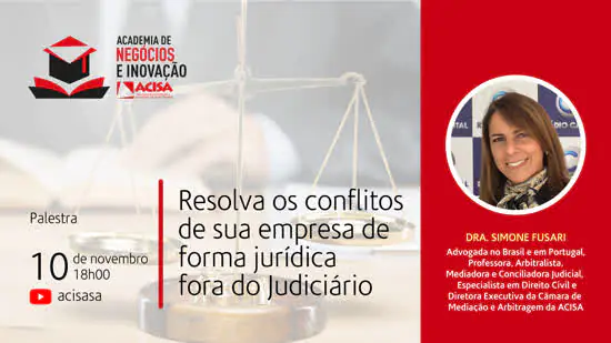 Resolução de conflitos empresariais fora do Judiciário é tema de palestra da ACISA