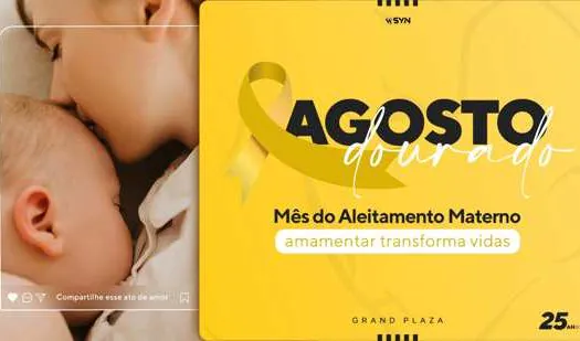 Amamentação é tema de campanha referente ao Agosto Dourado no Grand Plaza Shopping