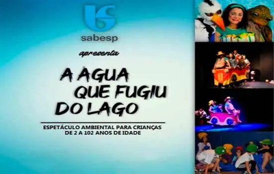 Sabesp traz espetáculo “A Água que Fugiu do Lago” para a Semana do Meio Ambiente