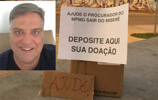Cartaz em BH pede doação: ‘ajude o procurador do MPMG a sair do miserê’