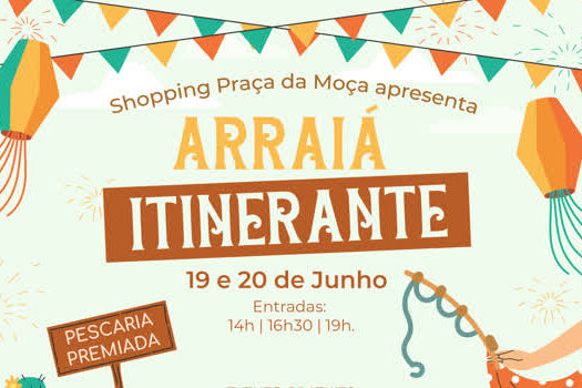 Arraiá Itinerante passa pelo Shopping Praça da Moça neste fim de semana