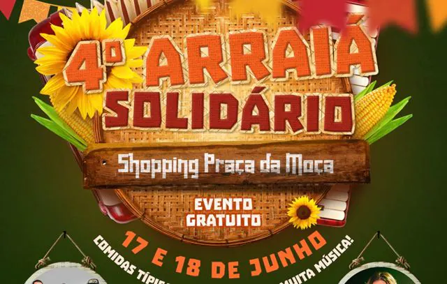 Shopping Praça da Moça realiza 4º Arraiá Solidário