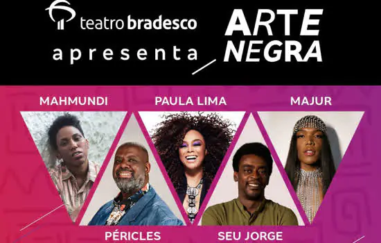 Arte Negra reúne grandes nomes no Teatro Bradesco