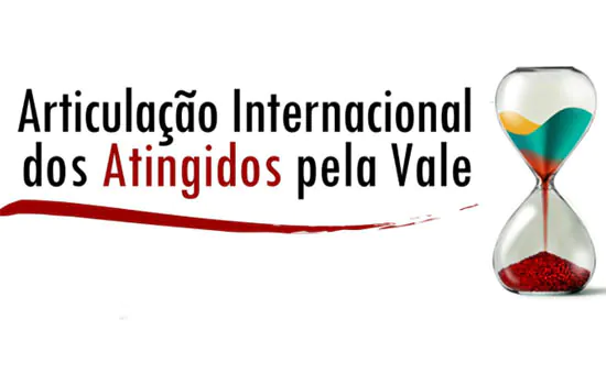 Articulação internacional de atingidos quer demissão da diretoria da Vale