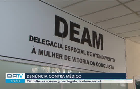 Ginecologista é acusado de assediar 24 mulheres durante consultas em Vitória da Conquista