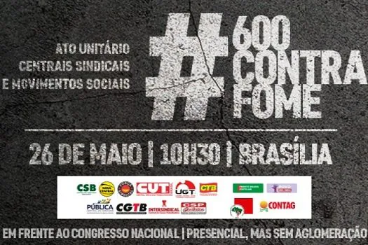 Centrais sindicais e movimento sociais fazem ato unitário nacional, dia 26 em Brasília