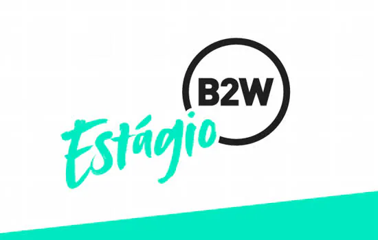 B2W Digital prorroga as inscrições do Programa de Estágio 2019