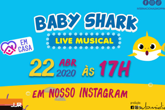 Internacional Shopping apresenta live com Baby Shark via Instagram