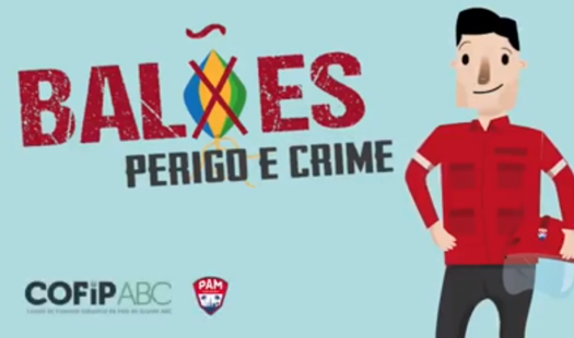 Polo Petroquímico lança a campanha “Balões: Perigo e Crime”