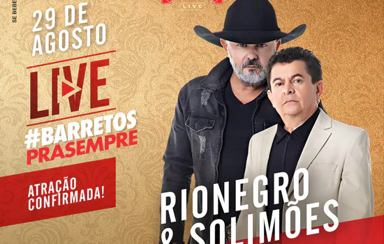 Rionegro e Solimões confirmam a participação na live “Barretos Pra Sempre”