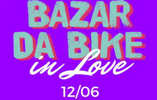 Bazar da Bike In Love: presente com propósito para o dia 12 de junho