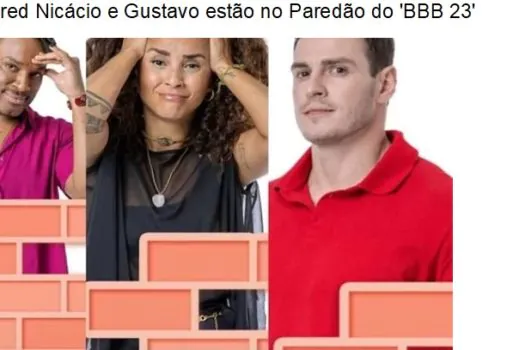 Domitila, Fred Nicácio e Gustavo estão no Paredão do ‘BBB 23’