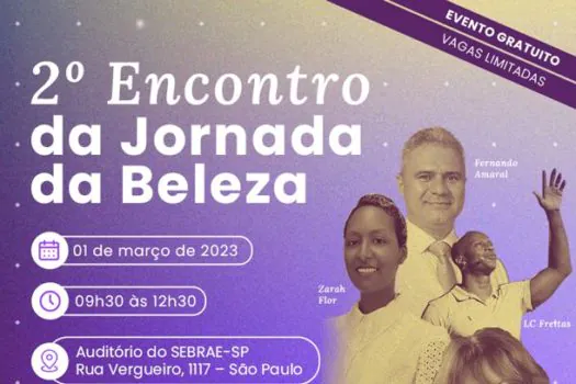 Estetika e Sebrae-SP promovem 2º Encontro da Jornada da Beleza, em São Paulo