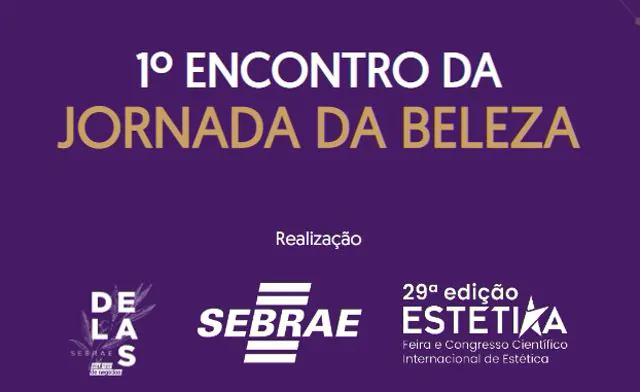 Estetika e Sebrae-SP realizam 1º Encontro da Jornada da Beleza