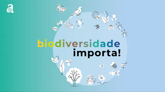 Instituto Akatu lança campanha ‘Biodiversidade importa’