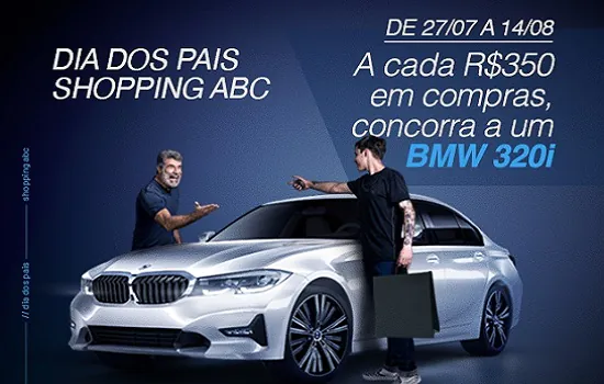 Dia dos Pais do Shopping ABC tem sorteio de uma BMW 320i