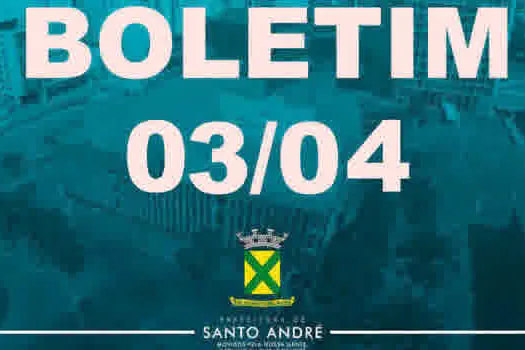 Covid-19 | Boletim Santo André | 03/04