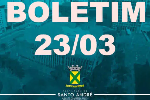 Covid-19 | Boletim Santo André | 23/3