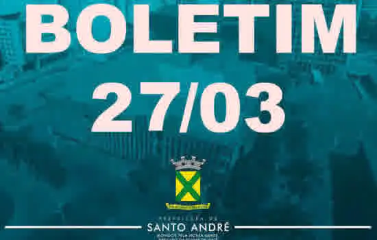 Covid-19 | Boletim Santo André | 27/3