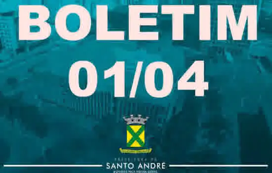 Covid-19 | Boletim Santo André | 01/04