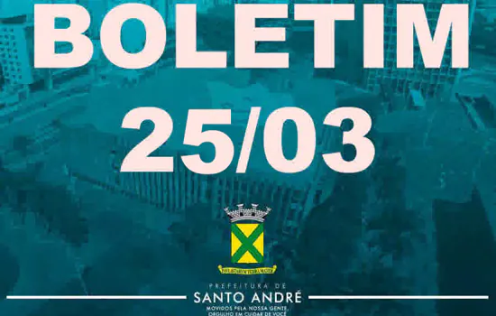 Covid-19 | Boletim Santo André | 25/3