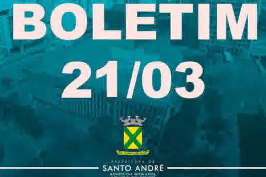 Covid-19 | Boletim Santo André | 21/3