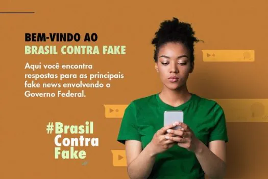 Governo Federal lança campanha Brasil contra Fake News e Desinformação