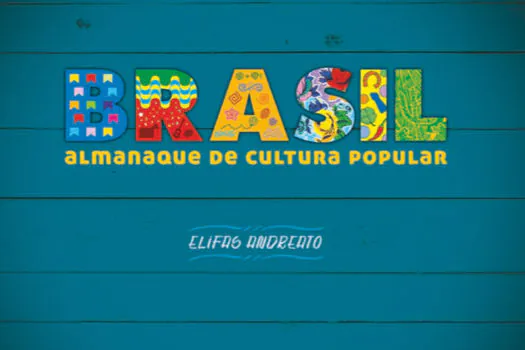 Almanaque Brasil exalta Cultura Popular em livro