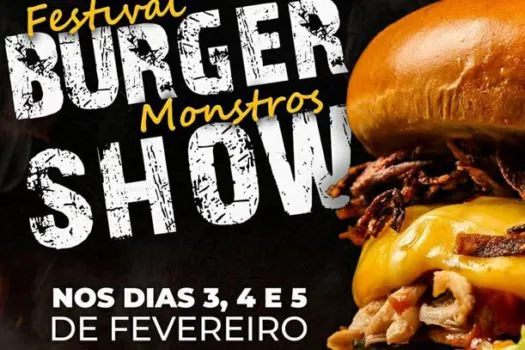 Festival Burguer Monstros Show chega a Santo André