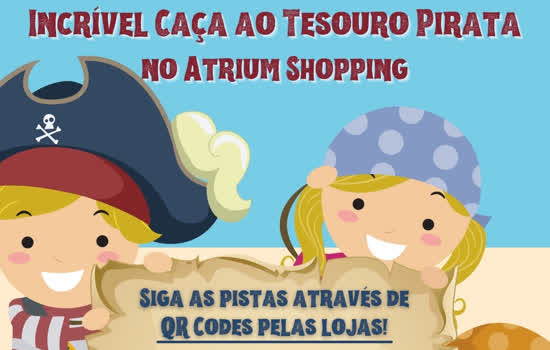 Atrium Shopping convoca crianças para a Incrível Caça ao Tesouro Pirata