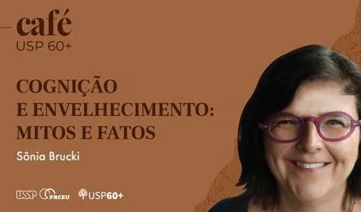 Programa discute mitos e verdades sobre envelhecimento e declínio cognitivo