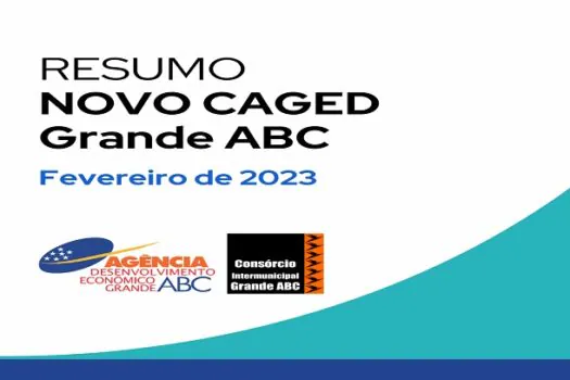 Grande ABC fecha fevereiro com saldo positivo na geração de empregos formais