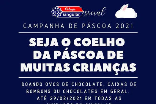 Campanha de Páscoa é nova ação social do Colégio Singular