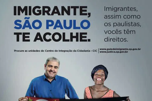 SP lança campanha Imigrante, São Paulo te Acolhe