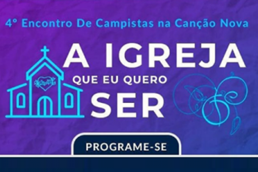 Canção Nova recebe IV Encontro Nacional de Campistas