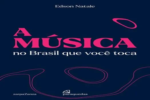 Edson Natale lança “A música no Brasil que você toca”