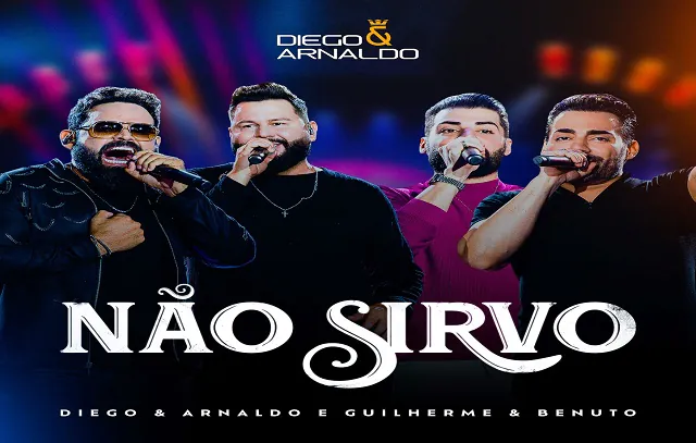 Diego e Arnaldo lançam “Não Sirvo” com participação especial de Guilherme e Benuto