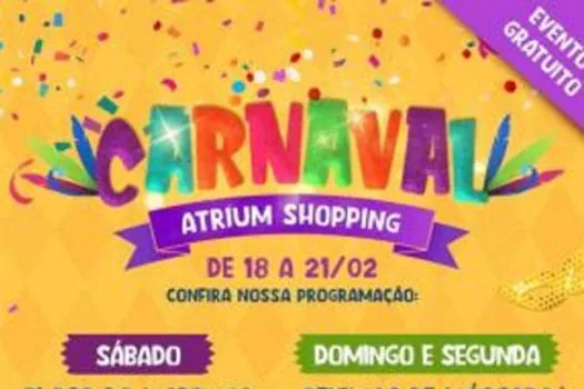 Alegria do Carnaval invade o Atrium Shopping