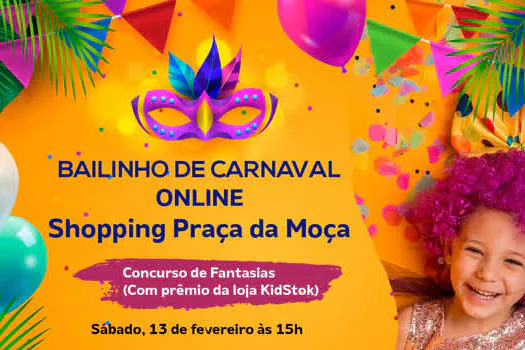 Carnaval online para crianças é a novidade do Shopping Praça da Moça