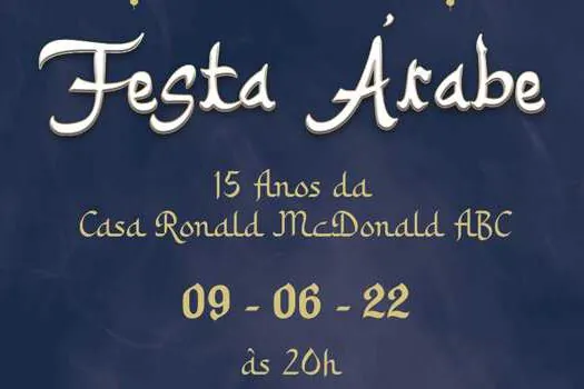 Casa Ronald McDonald ABC celebra 15 anos com festa Árabe para arrecadar fundos