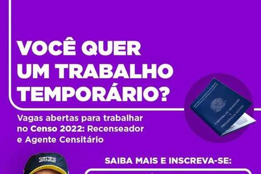 Censo Demográfico 2022 tem mais de 45 mil vagas no Estado de São Paulo