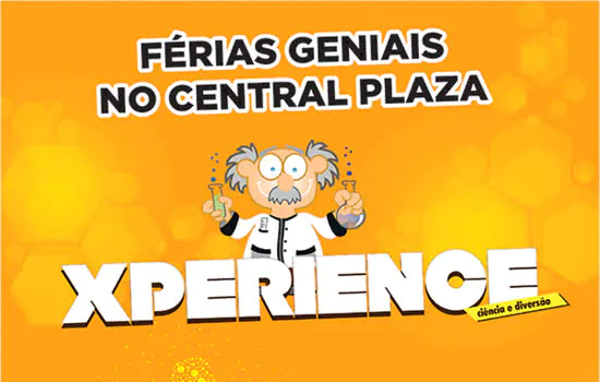 Férias Geniais “Xperience” é a nova atração do Central Plaza Shopping