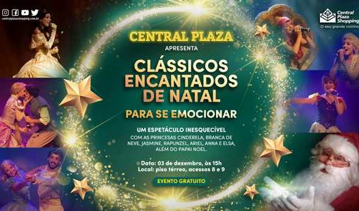 Central Plaza recebe show ‘Clássicos Encantados de Natal in Concert’