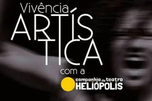 Companhia de Teatro Heliópolis abre inscrições para Vivência Artística